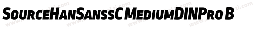 SourceHanSanssC MediumDINPro Black字体转换
